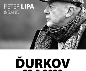 Aktuality / Pozvánka na koncert Petra Lipu v obci Ďurkov - foto