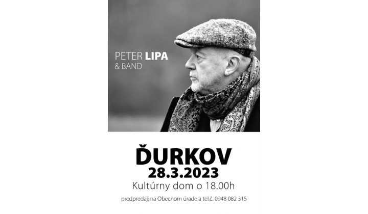 Pozvánka na koncert Petra Lipu v obci Ďurkov